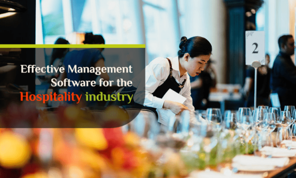 Effective Management Software For The Hospitality Industry